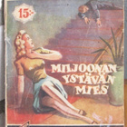 Miljoonan ystävän mies - Pistoolien laki, Ilmarinen 1944. - pikkukuva 1