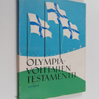 Antti J. Rantamaa : Olympiavoittajien testamentti : kahde... - pikkukuva 1