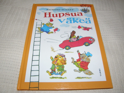 Richard Scarry Hupsua väkeä