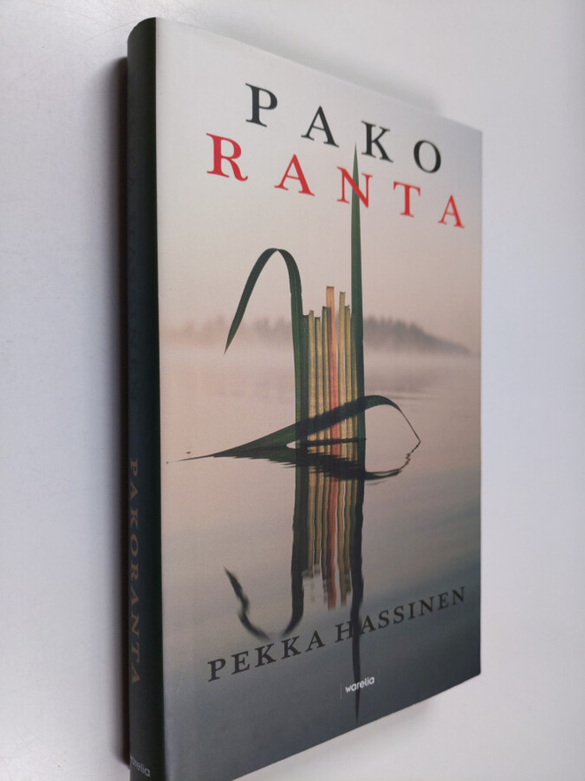 Pekka Hassinen : Pakoranta : romaani