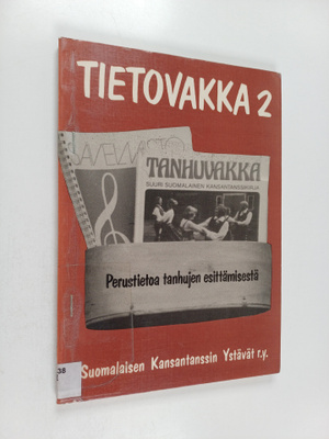 Tietovakka 2 : Perustietoa tanhujen esittämisestä