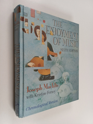 Kristine Forney ym. : The enjoyment of music : an introdu...
