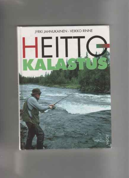 Jahnukainen,J & Rinne, V: Heittokalastus, WSOY 1990, yvk