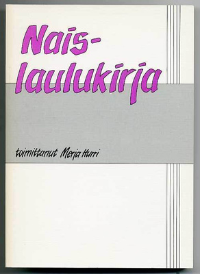 Merja Hurri: Naislaulukirja (1.p.)