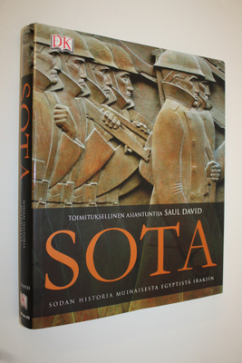 Saul David : Sota : sodan historia muinaisesta Egyptistä ...