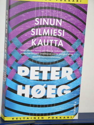 Peter Hoeg : SINUN SILMIESI KAUTTA