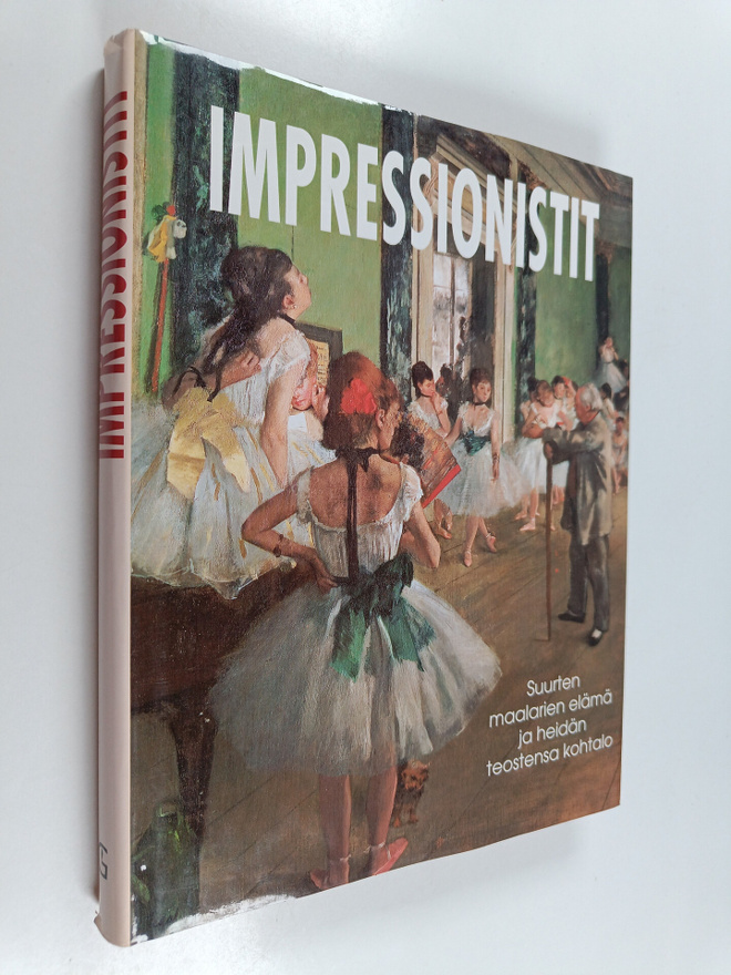 Impressionistit : suurten maalarien elämä ja heidän teost...