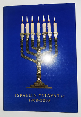 Israelin Ystävät ry 1908-2008 - 100v. juhlajulkaisu