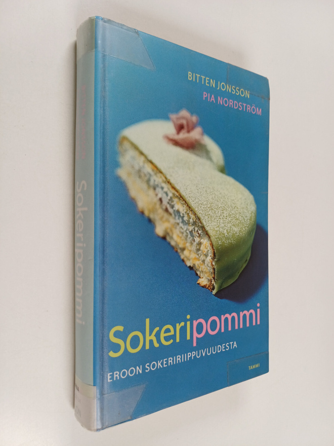 Bitten Jonsson ym. : Sokeripommi : irti sokeririippuvuudesta