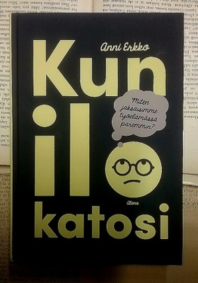 Anni Erkko - Kun ilo katosi (sid.)