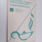Hoitotyön (nursing) ammattisanasto - pikkukuva 1