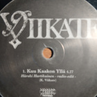 Viikate : Kuu kaakon yllä/Olkoon humppa. 7" single. - pikkukuva 3