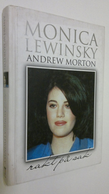 Monica Lewinsky : Hennes egen historia - rakt på sak