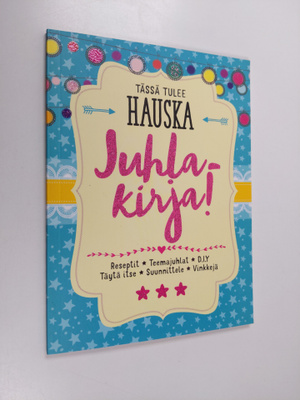 Jennie Shackleford : Tässä tulee hauska juhlakirja! : res...
