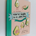 Cat Faulkner : You've Guac to Be Joking! I Love Avocados - pikkukuva 1