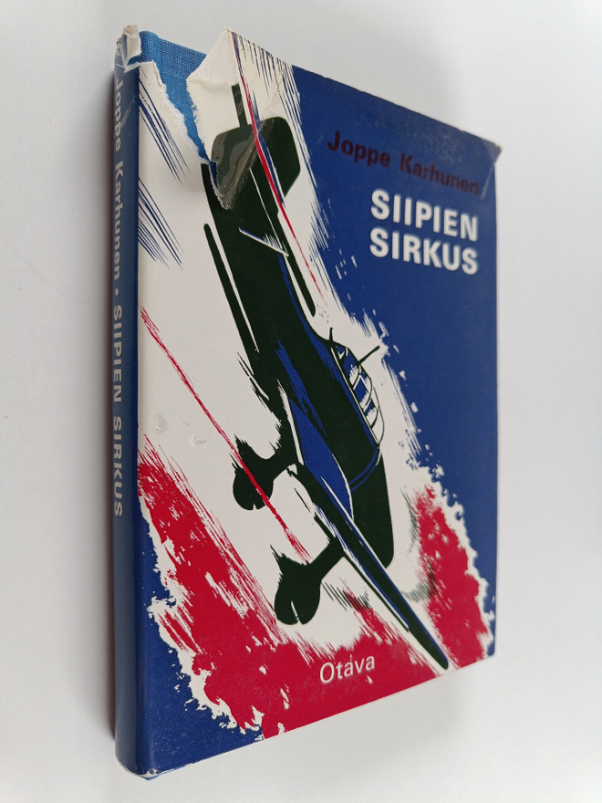 Joppe Karhunen : Siipien sirkus : Pommitus- ja hävittajäl...