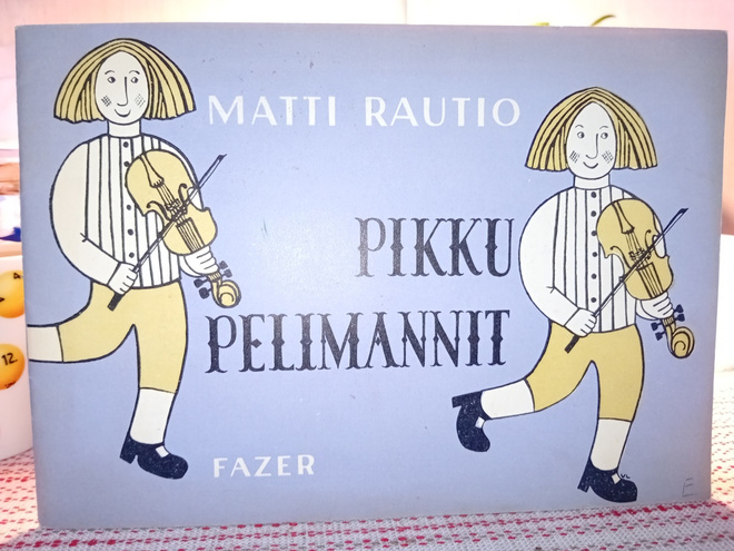 Rautio Matti : Pikku pelimannit ( SIS POSTIKULU )