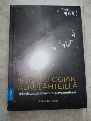 Kosmologian alkulähteillä Pekka Teerijoki