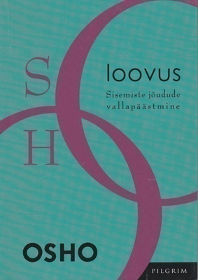 Osho: Loovus - sisemiste joudude vallapäästmine