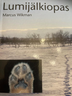 MARCUS WIKMAN: LUMIJÄLKIOPAS