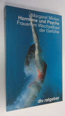 Margaret Minker : Hormone und Psyche : Frauen im Wechselb...