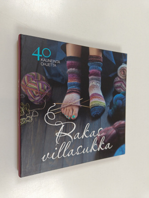 Taija Kuula : Rakas villasukka : 40 kauneinta ohjetta