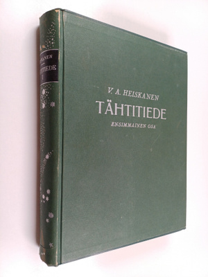W. A. Heiskanen : Tähtitiede 1 : Tähtitieteen historialli...