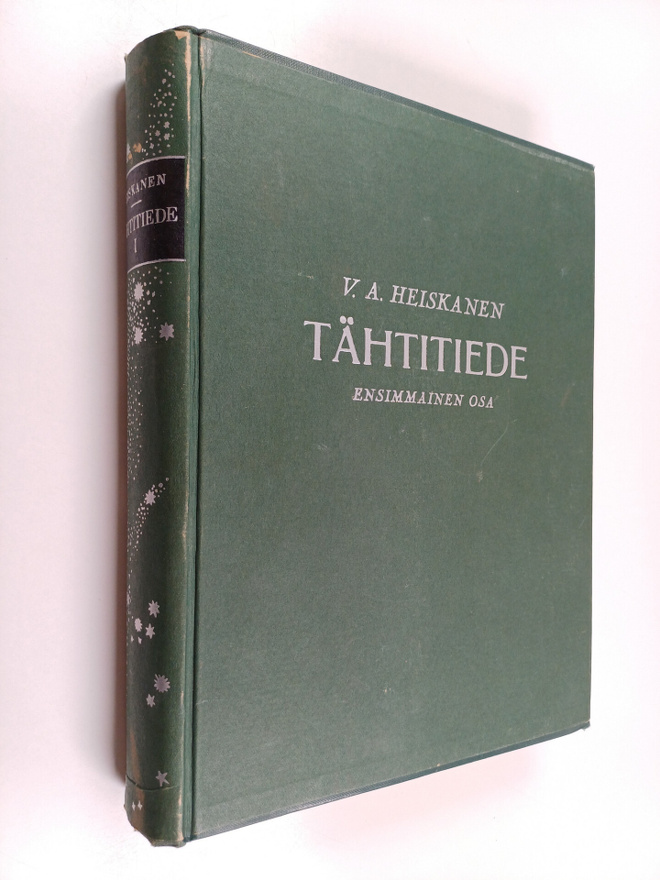 W. A. Heiskanen : Tähtitiede 1 : Tähtitieteen historialli...