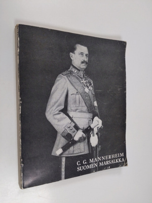 C. G. Mannerheim Suomen marsalkka