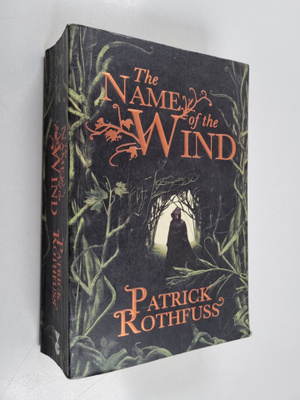Patrick Rothfuss : The Name of the Wind
