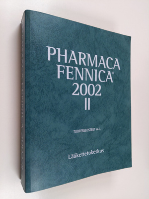 Pharmaca Fennica 2002 osa 2 : Tuoteselosteet A-L