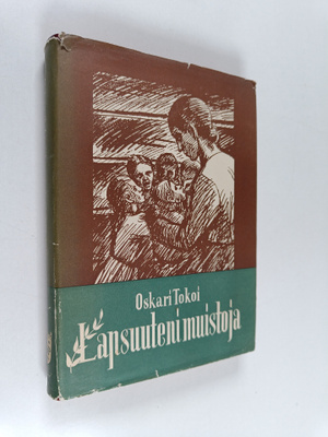 Oskari Tokoi : Lapsuuteni muistoja (signeerattu, tekijän ...