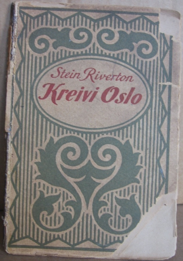 Stein Riverton: Kreivi Oslo, Suomi 1922. 84 s.
