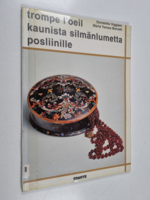 Donatella Viggiani : Trompe l'oeil : kaunista silmänlumet...