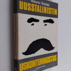 Rauno Setälä : Uusstalinistin uskontunnustus : lähtökohti... - pikkukuva 1