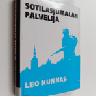 Leo Kunnas : Sotilasjumalan palvelija - pikkukuva 1