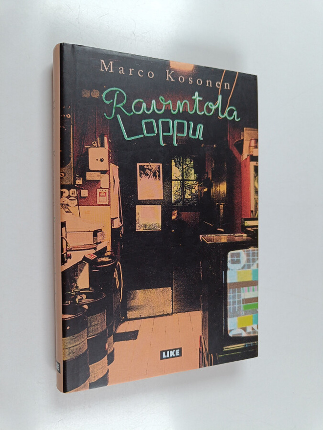 Marco Kosonen : Ravintola Loppu (signeerattu)