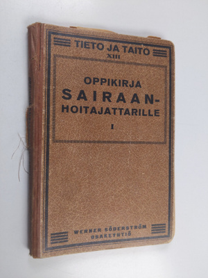 H. Fabritius : Oppikirja sairaanhoitajattarille 1 osa, Ih...