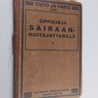H. Fabritius : Oppikirja sairaanhoitajattarille 1 osa, Ih... - pikkukuva 1