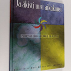 Ja äkisti uusi aikakausi : professori Jukka Aaltonen, 60 ... - pikkukuva 1