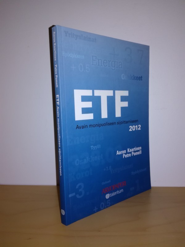 ETF - Avain monipuoliseen sijoittamiseen 2012