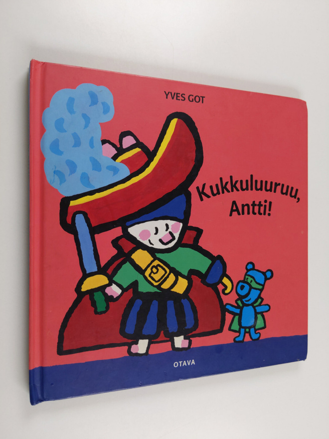 Yves Got : Kukkuluuruu, Antti!