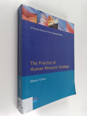 The practice of human resource strategy