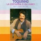 TOQUINHO  ::  LA CHITARRA E GLI AMICI  ::  VINYYLI  LP  1983 - pikkukuva 1