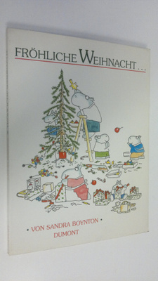 Sandra Boynton : Fröhliche Weihnacht...