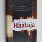 Paul-Erik Haataja : Urakan loppu - pikkukuva 1