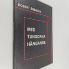 Robert Åsbacka : Med tungorna hängande - pikkukuva 1