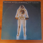 Weather Report:I Sing The Body Electric LP - pikkukuva 1