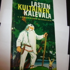 A. Konttinen: LASTEN KULTAINEN KALEVALA (1966) Sis.postikulu - pikkukuva 1