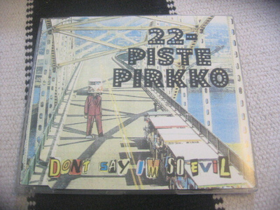 22 Pistepirkko - Don't Say I'm So Evil (cds)